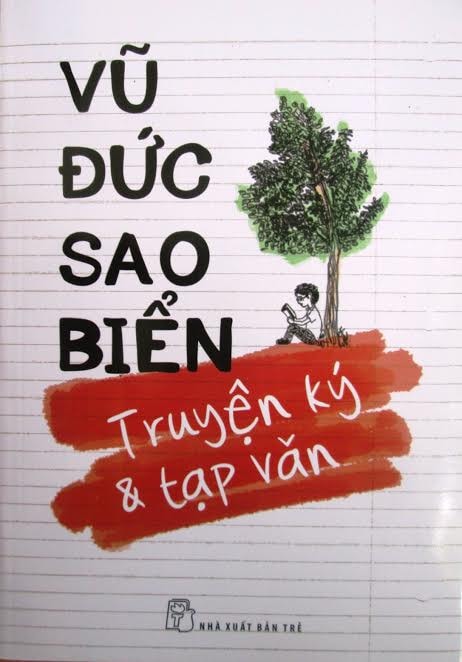  Bìa tập sách “Vũ Đức Sao Biển - Truyện ký & tạp văn”.  Ảnh: HOÀI NHI