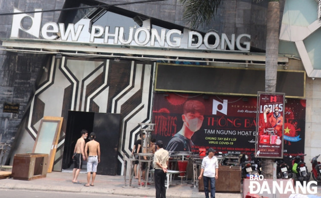 Vũ trường New Phương Đông đã tạm ngừng hoạt động từ ngày 9-3.