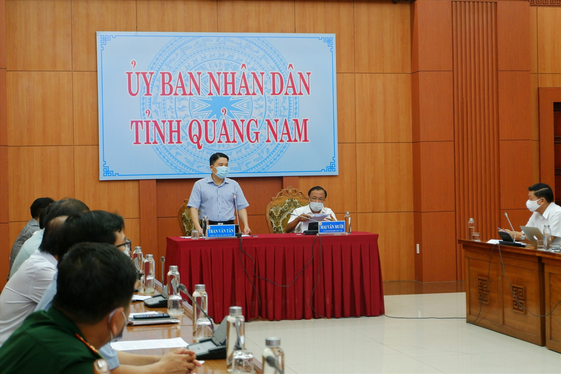 Phó Chủ tịch UBND tỉnh Trần Văn Tân chủ trì Hội nghị trực tuyến về công tác phòng chống dịch Covid-19 vào sáng ngày 20.6.