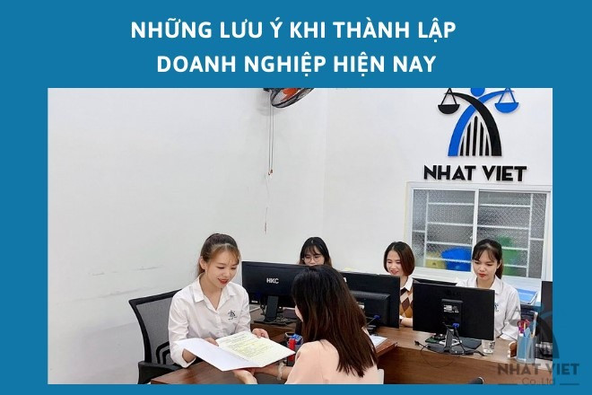 Những lưu ý khi thành lập doanh nghiệp hiện nay