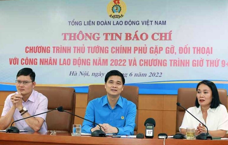 ổng Liên đoàn Lao động Việt Nam tổ chức họp báo thông tin về cuộc gặp gỡ, đối thoại giữa Thủ tướng Chính phủ và công nhân lao động.