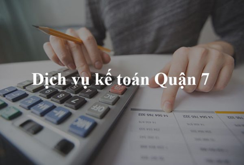 Dịch vụ kế toán quận 7.