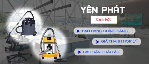 Cam kết bán máy hút bụi 1500W của Yên Phát.