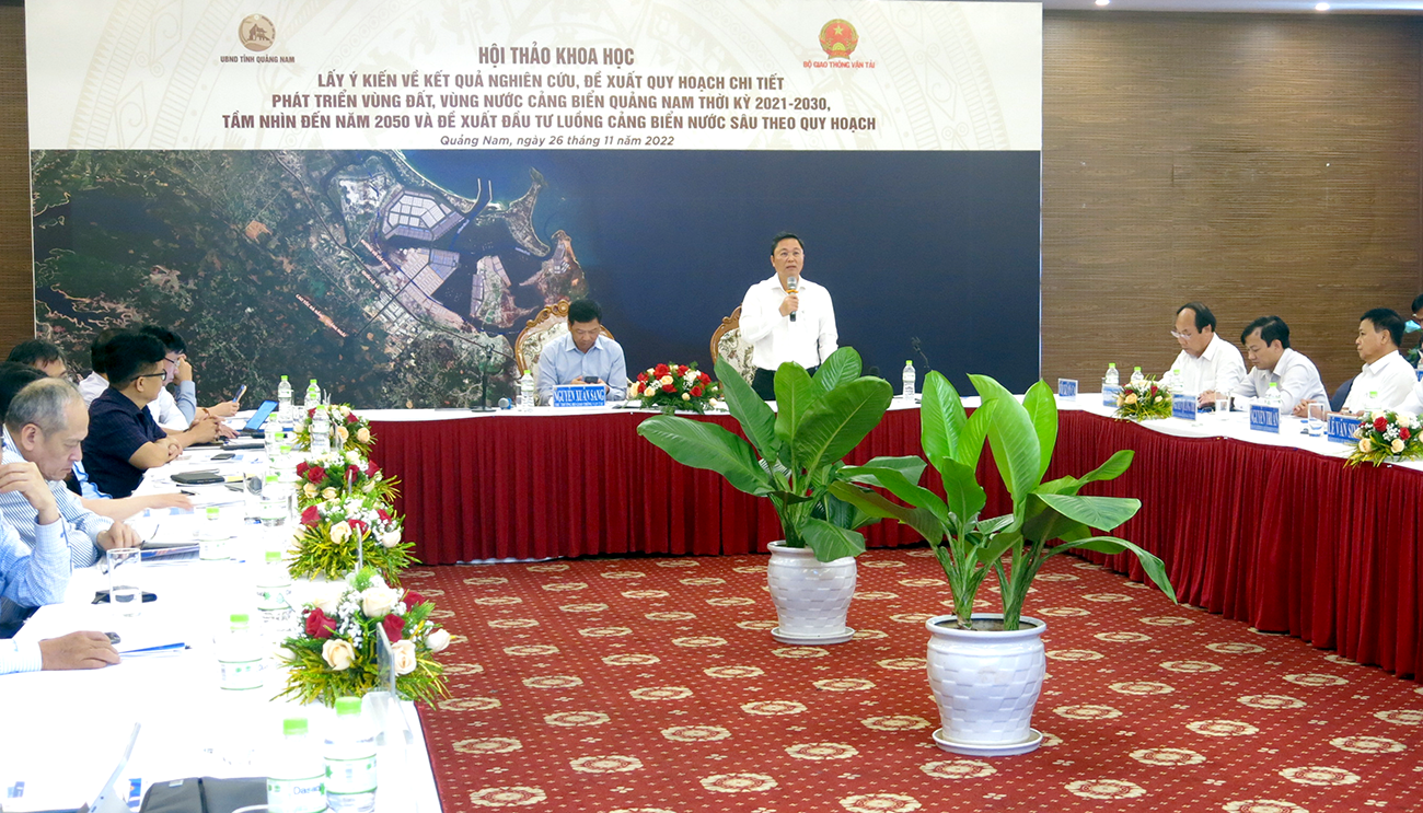 Hội thảo về quy hoạch phát triển vùng đất, nước cảng biển Quảng Nam và đề xuất đầu tư luồng cảng nước sâu.