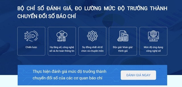 Bộ Chỉ số đánh giá, đo lường mức độ trưởng thành chuyển đổi số báo chí giúp các cơ quan báo chí xác định được mình đang ở giai đoạn nào trong quá trình chuyển đổi số