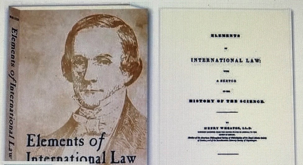 Henry Wheaton và cuốn Elements of International Law. Ảnh: Law Books Exchange