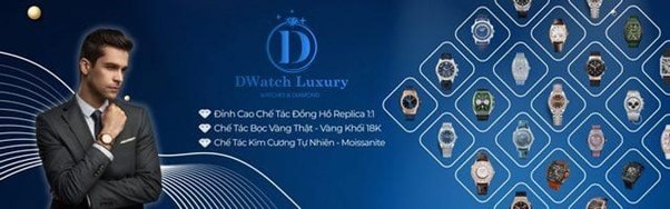 Dwatch Luxury - top 1 địa chỉ cung cấp đồng hồ Replica cao cấp.