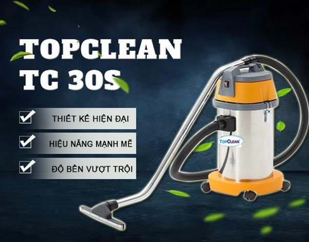 TopClean TC 30S với nhiều ưu điểm vượt trội