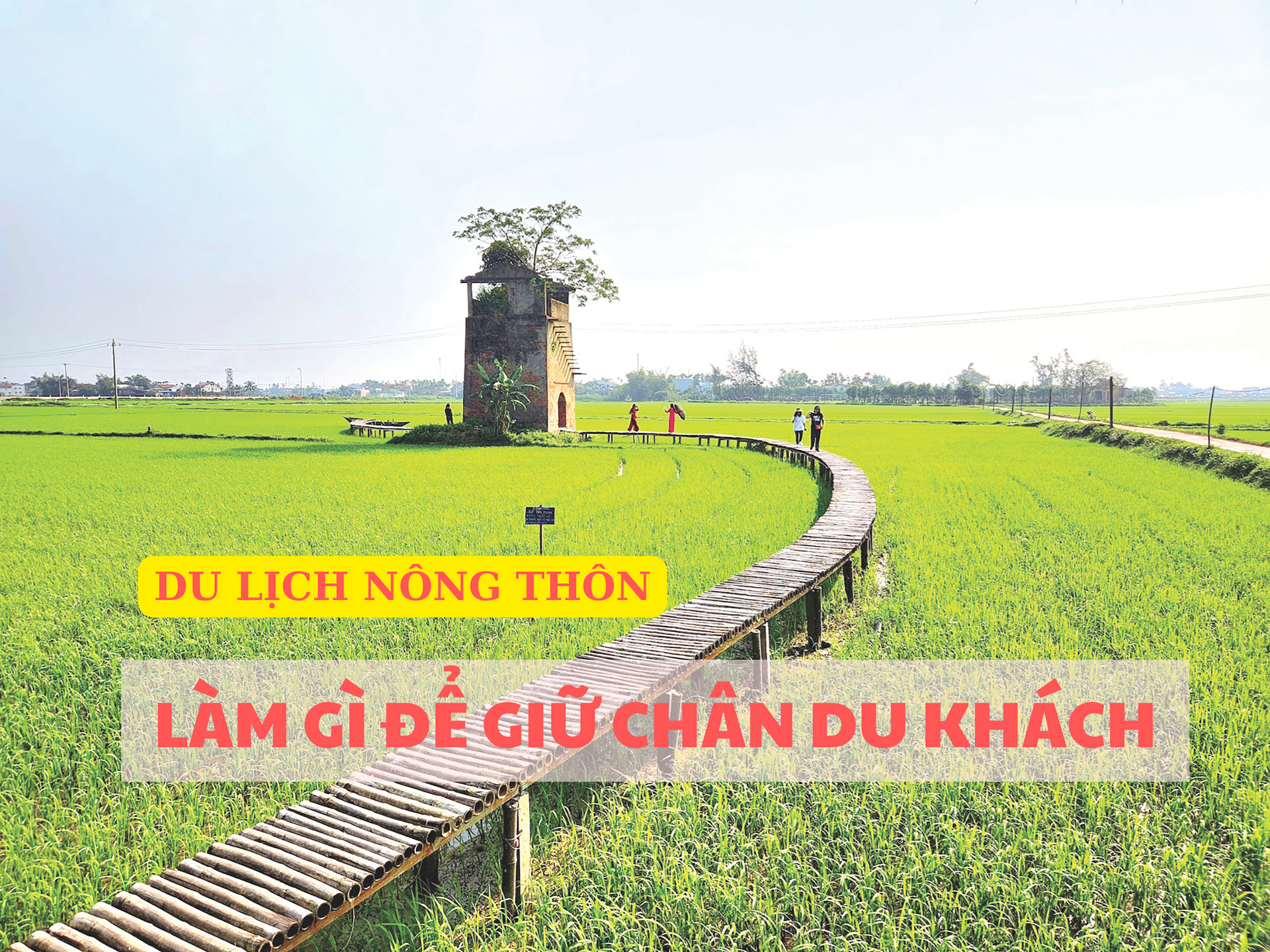 Làm gì để giữ chân du khách