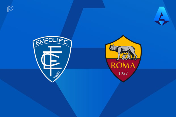 Nhận định bóng đá Empoli vs Roma: Tiếp đà thăng hoa