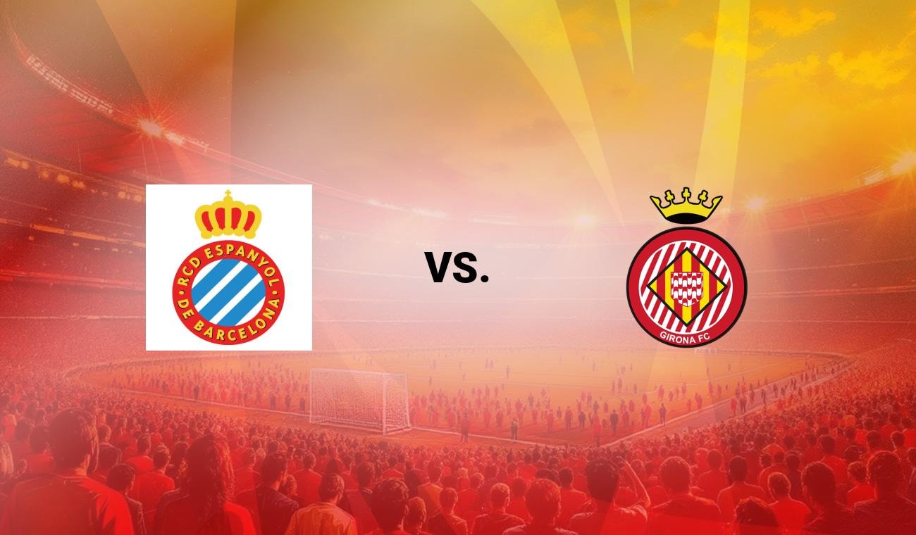 Nhận định bóng đá Espanyol vs Girona: Derby xứ Catalunya