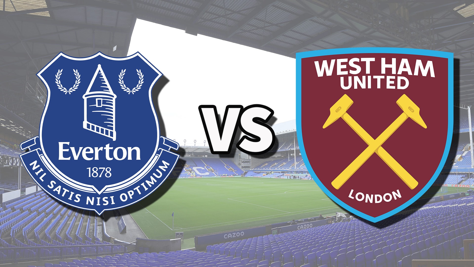 Nhận định bóng đá Everton vs West Ham: Nối dài bất bại