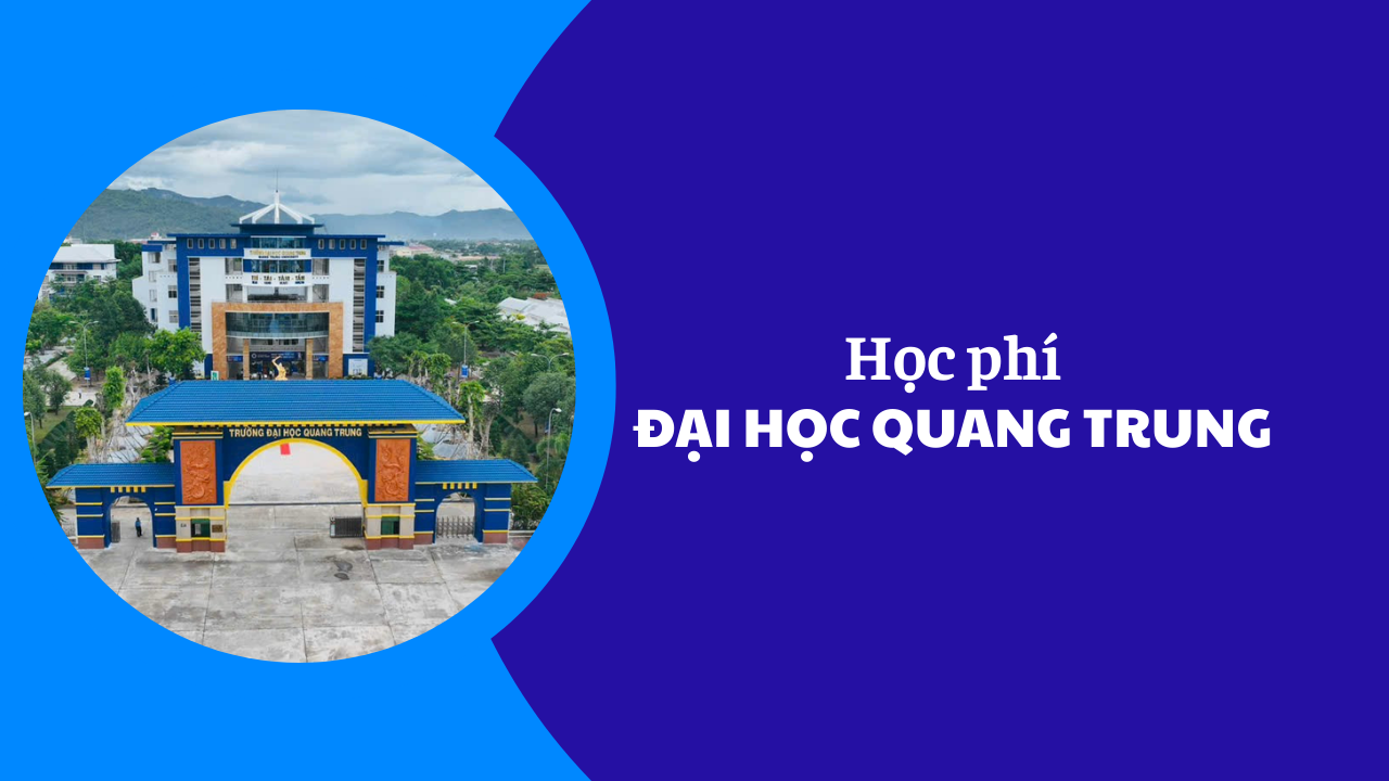Học phí Đại học Quang Trung năm 2025-2026