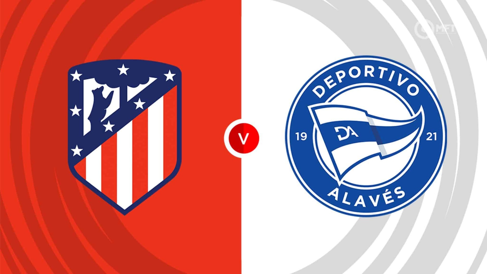 Nhận định, dự đoán Alaves vs Atletico Madrid: Cuộc đua trụ hạng