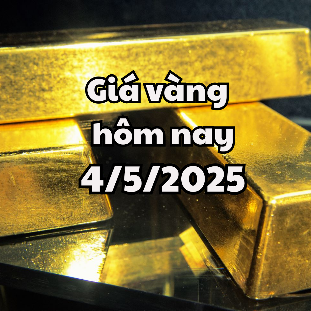 Giá vàng hôm nay 4 5 2025 Giá vàng trong nước ở mức 121,3 triệu, vàng thế giới trên 3200 USD