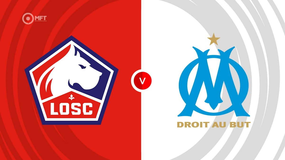 Nhận định, dự đoán Lille vs Marseille: Suất dự Champions League