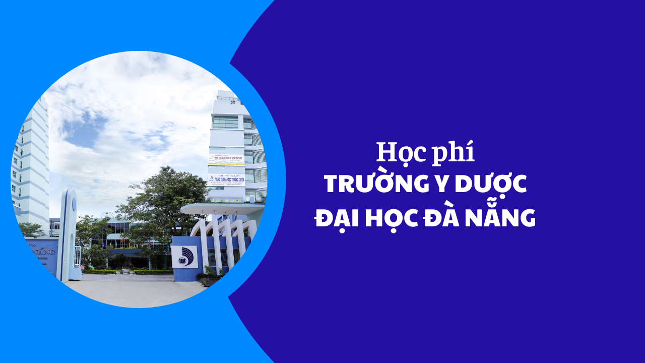 Học phí Trường Y Dược–Đại Học Đà Nẵng năm 2025-2026