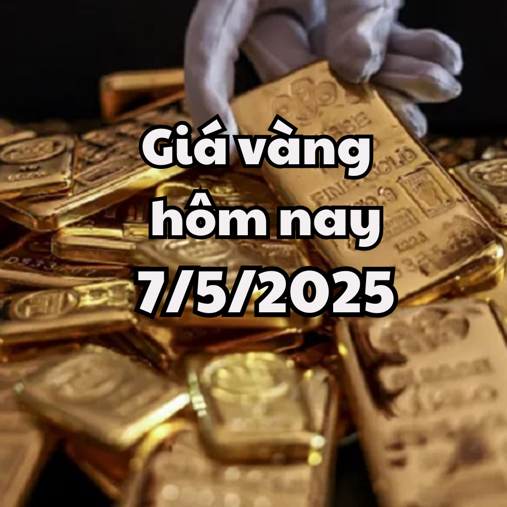 Giá vàng hôm nay 7 5 2025 Giá vàng trong nước và thế giới nhích nhẹ