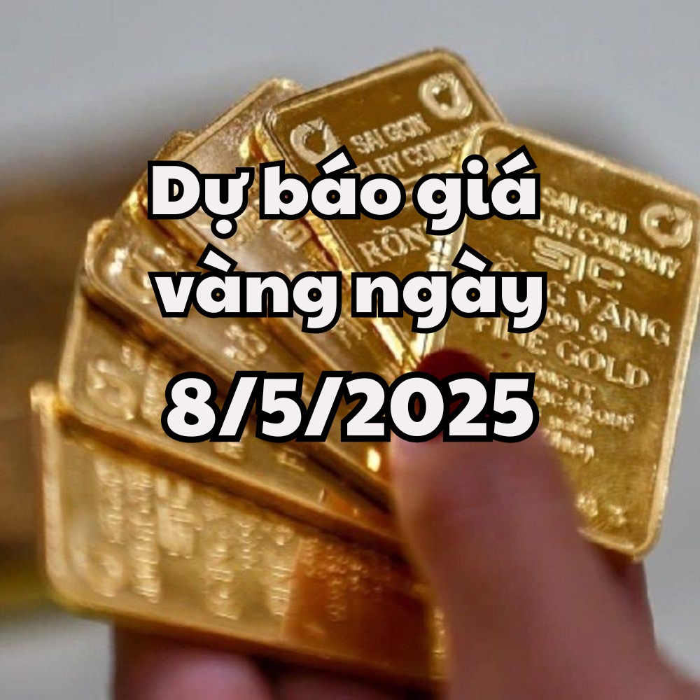 Tin tức, dự báo giá vàng ngày mai 8 5 2025 giá vàng trong nước điều chỉnh trước đợt tăng mới