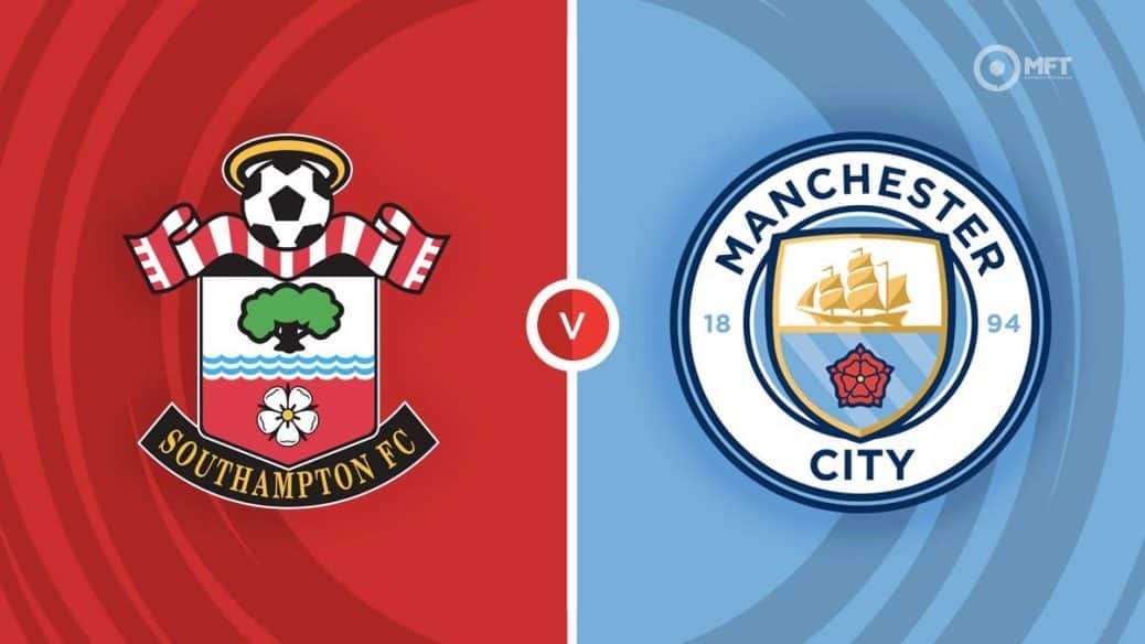 Nhận định, dự đoán Southampton vs Man City: Mục tiêu top 5