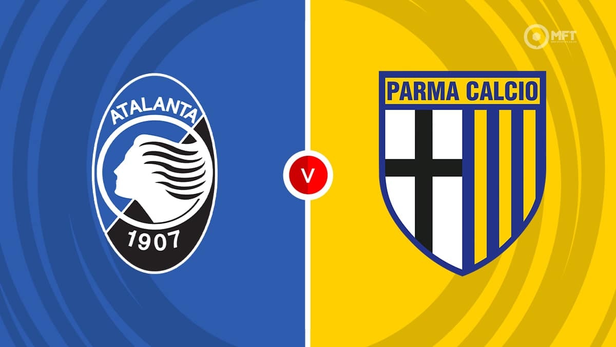 Nhận định, dự đoán Atalanta vs Parma: Chiến đấu trụ hạng