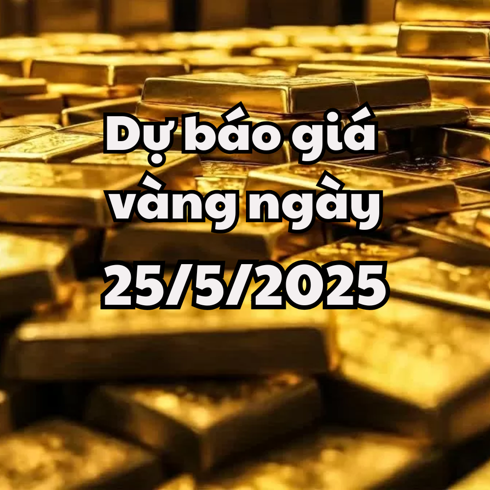 ข่าวสาร คาดการณ์ราคาทองคำพรุ่งนี้ 25/05/2568 ราคาทองคำในประเทศหยุดที่ 121 ล้านดอง ทองคำโลกปิดตลาด