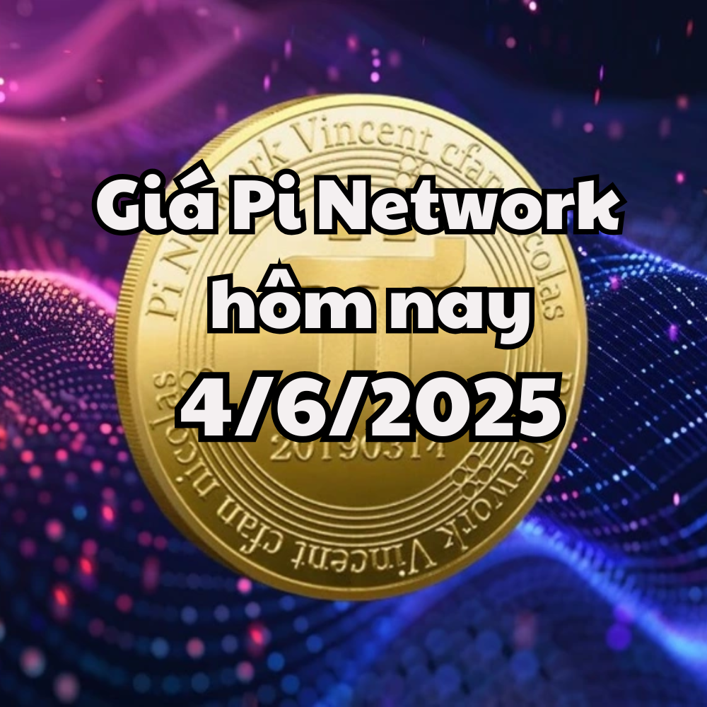 Giá Pi Network hôm nay 4 6 2025 Chờ đợi cú hích lớn tới thị trường