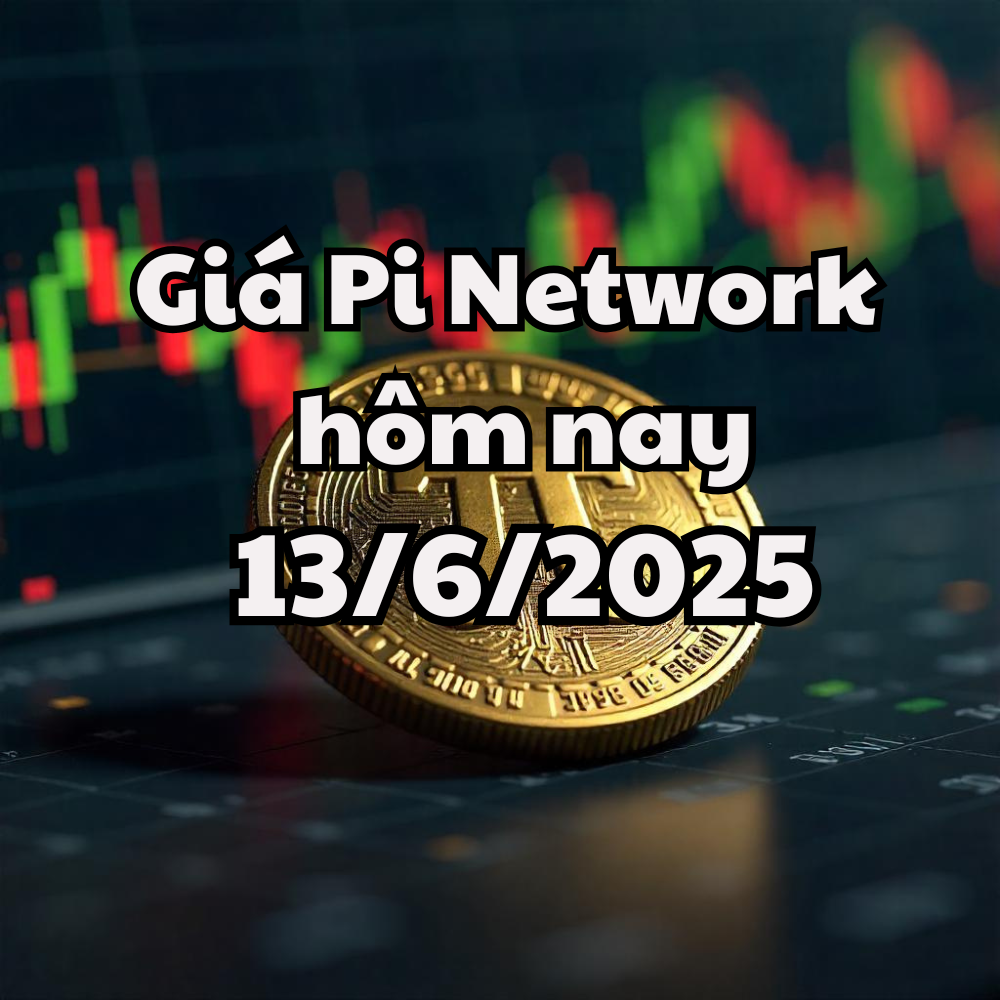 Giá Pi Network hôm nay 13 6 2025 Bay 1 tỷ USD khi Israel-Iran xung đột leo thang
