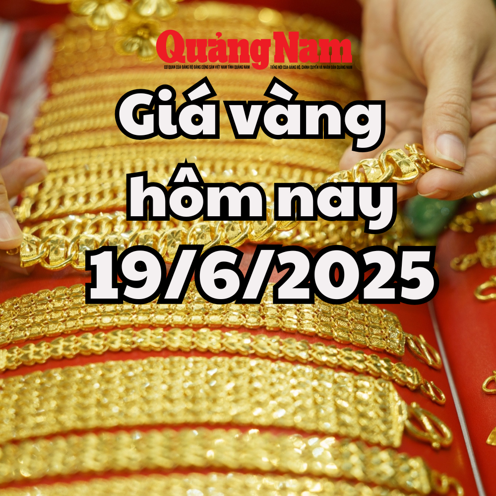 Gold price today June 19, 2025 Domestic gold price continues 2 days of calm, world gold price increases