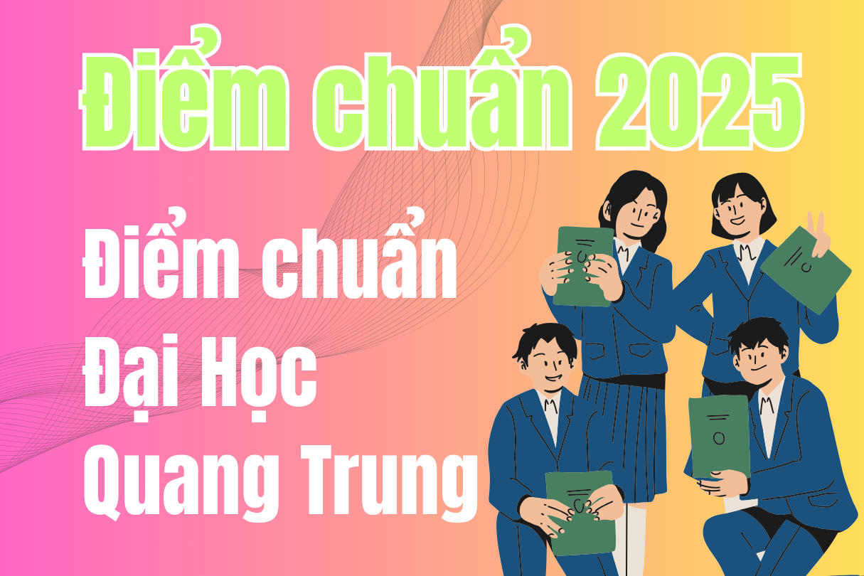 Puntuación de admisión de la Universidad Quang Trung 2025