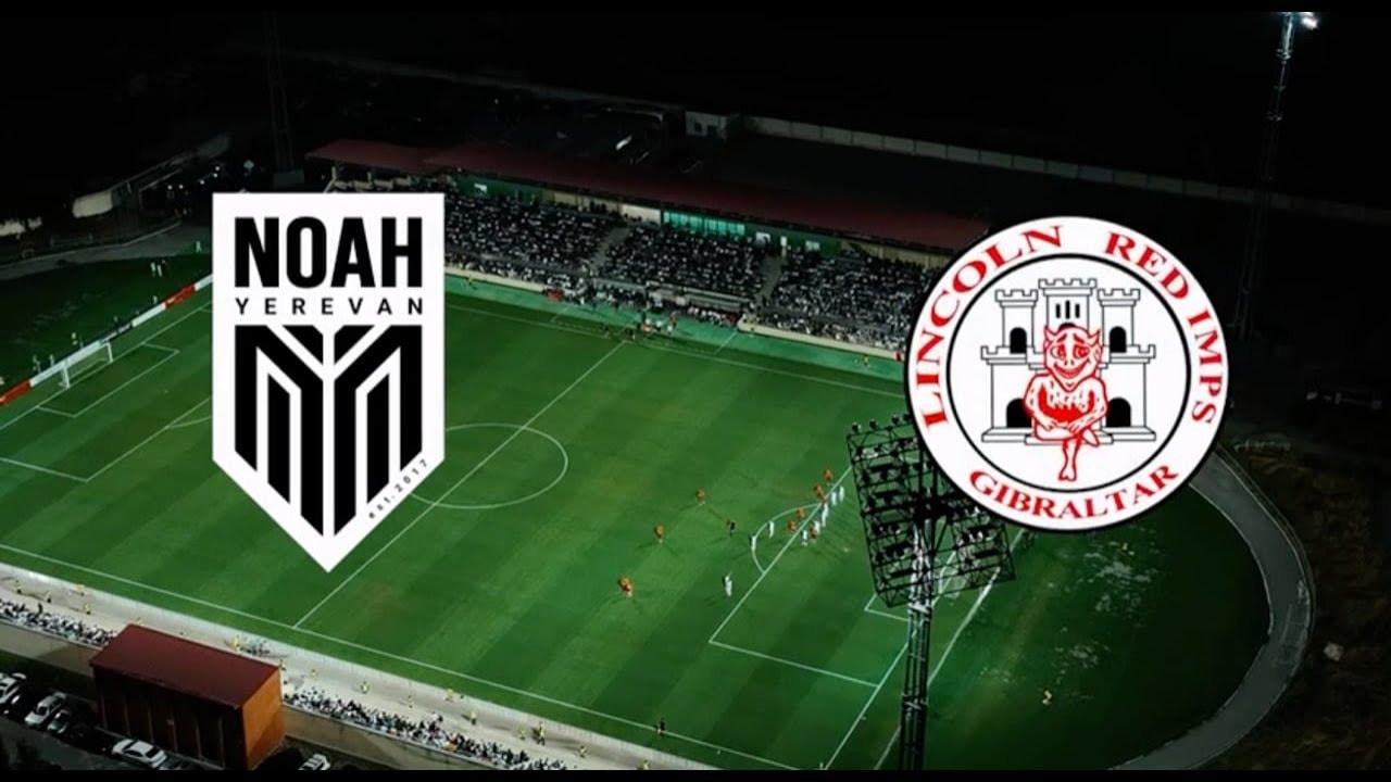 Nhận định trận đấu Noah vs Lincoln Red Imps Được ăn cả, ngã về không