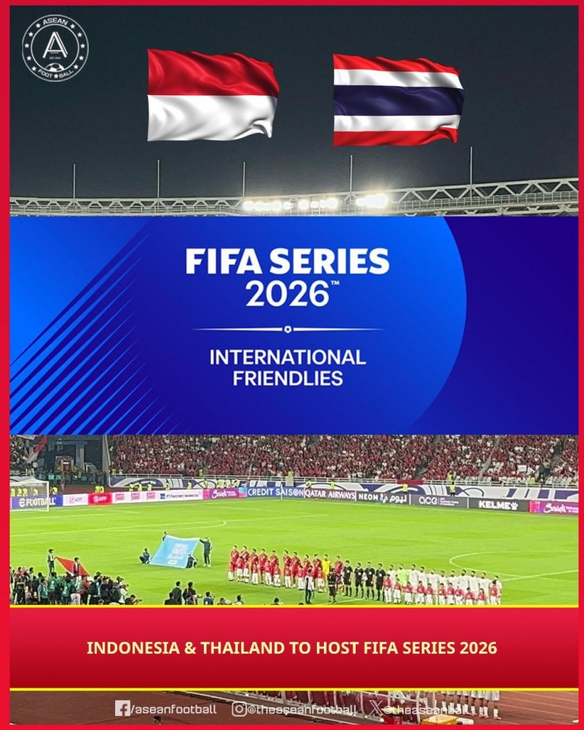 Indonesia và Thái Lan sẽ đăng cai FIFA Series 2026