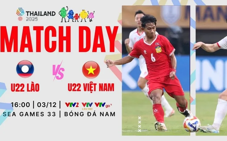 U22 Lào vs U22 Việt Nam: Nhiệm vụ phải thắng | 16h00 ngày 3/12 trực tiếp VTV2, VTV Cần Thơ và VTVgo