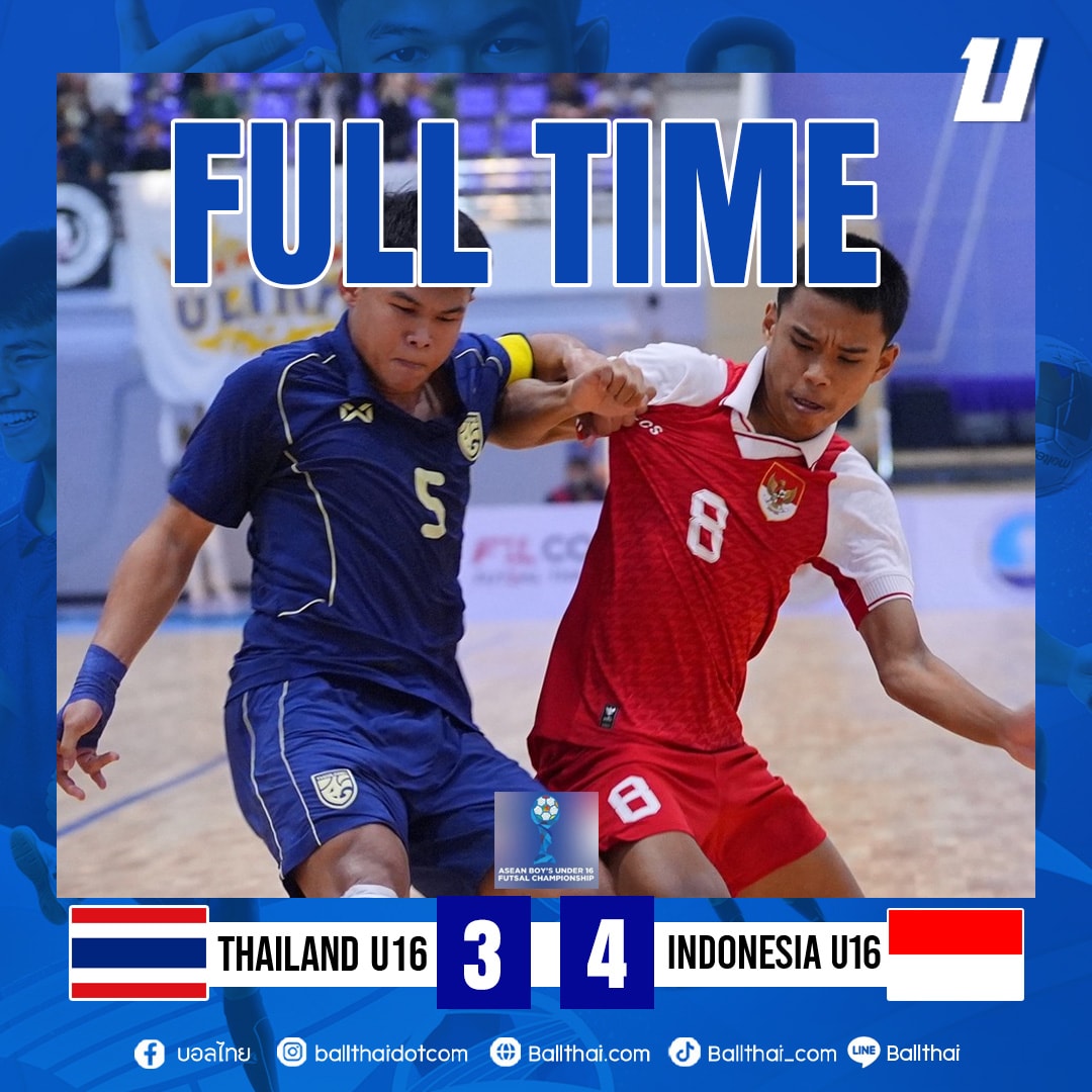 Trận thua 3-4 trước Indonesia khiến futsal U16 Thái Lan tiếp tục về nhì