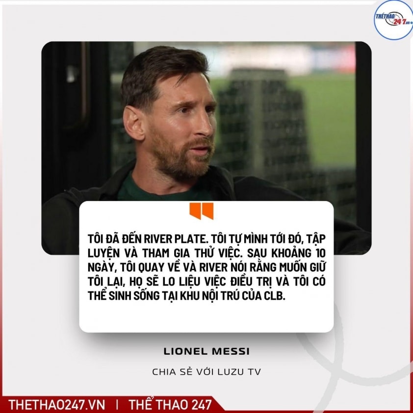 Lionel Messi hồi tưởng về quãng thời gian thử việc tại River Plate trước khi sang Barcelona