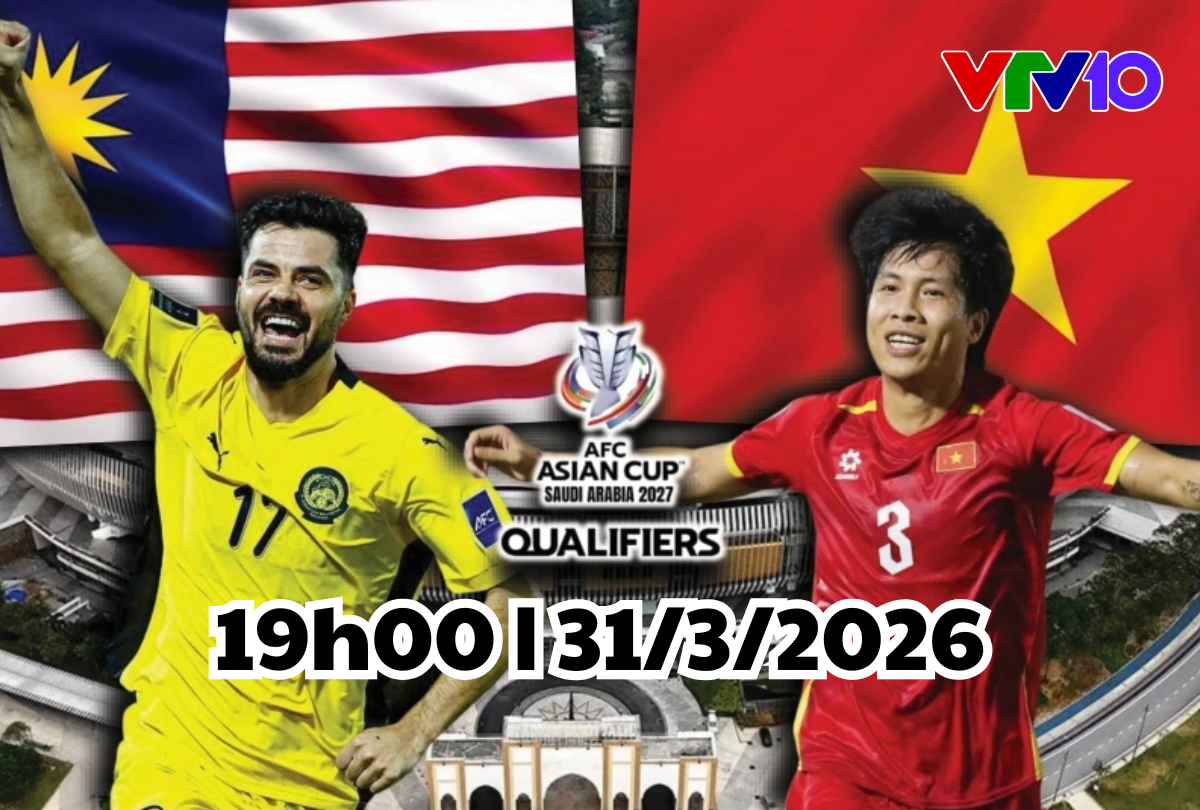 Link VTV10 trực tiếp ĐT Việt Nam đấu với Malaysia