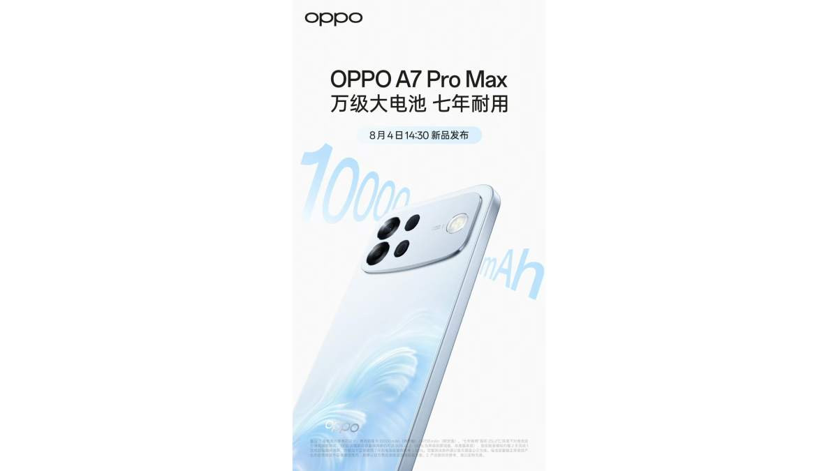 OPPO A7 Pro Max sẽ ra mắt vào ngày 4/8 với pin khủng