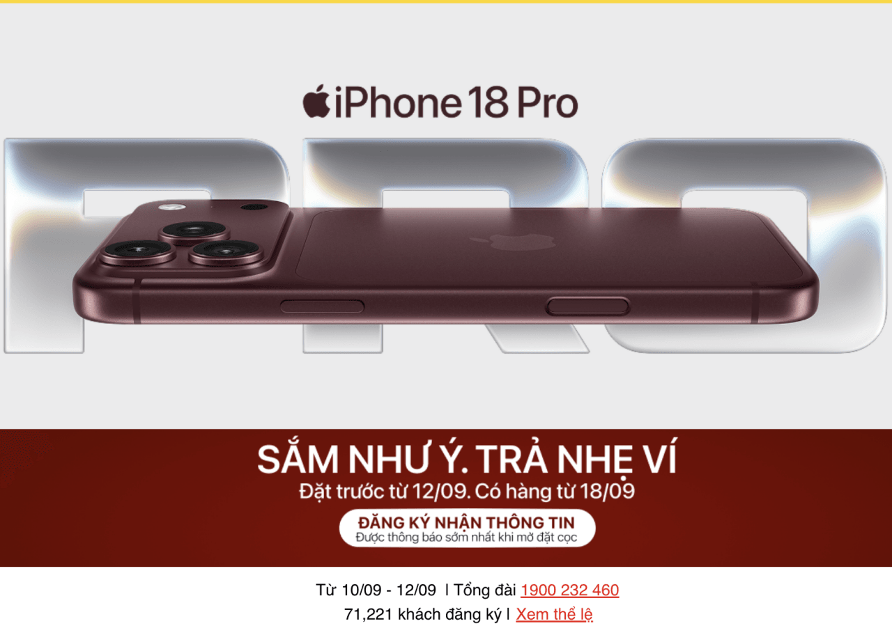 Lượng khách hàng đăng ký nhận thông tin iPhone 18 Pro tại hệ thống bán lẻ ủy quyền