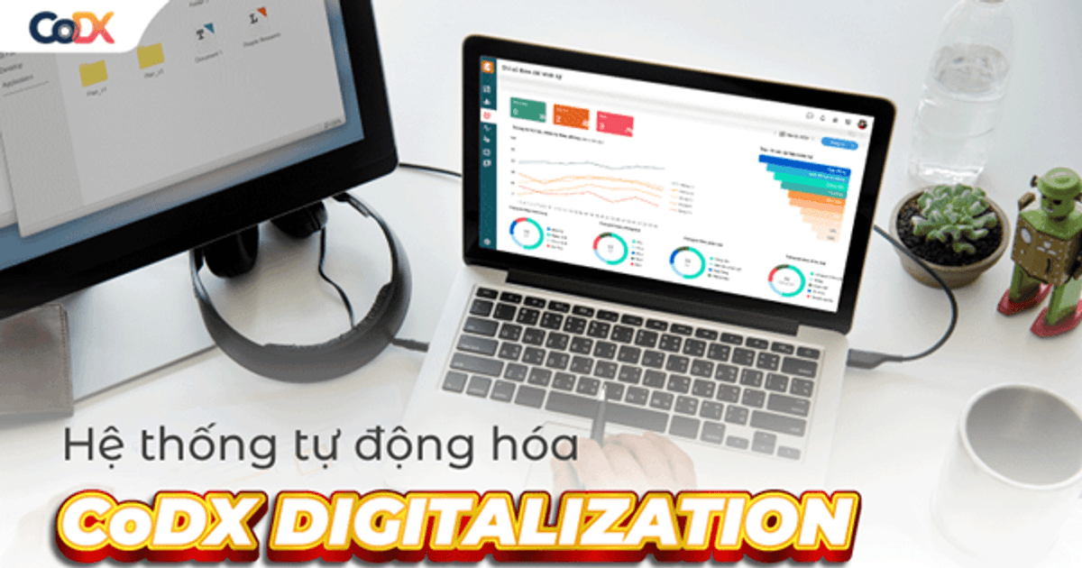 Hệ thống tự động hóa CoDX DIGITALIZATION giúp tăng 99% hiệu suất