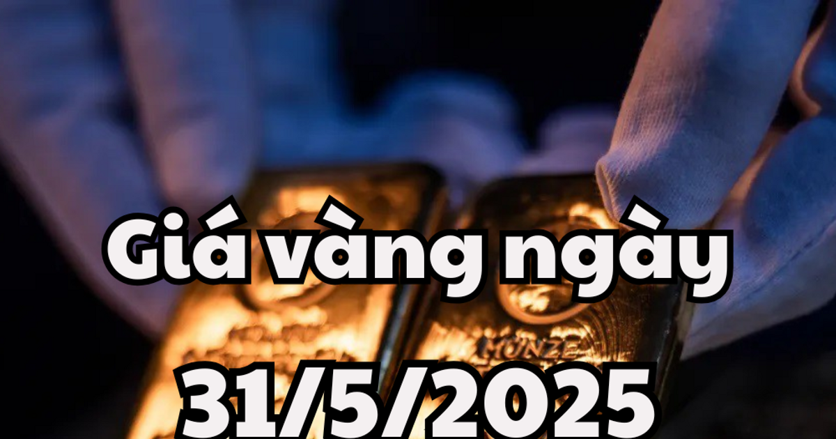 Giá Vàng Ngày 31/5/2025: Lạm Phát Mỹ Chi Phối, Nhà Đầu Tư Cần Lưu Ý!