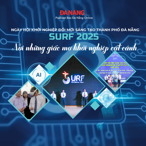 [Podcast] - SURF 2025: Nơi những giấc mơ khởi nghiệp cất cánh