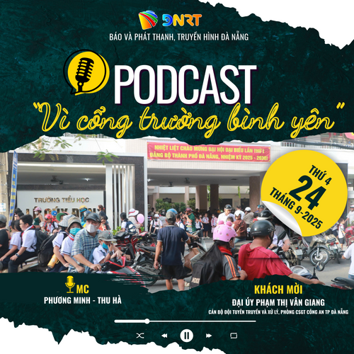 [Podcast] - Vì cổng trường bình yên