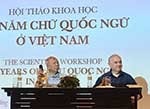 Hội thảo khoa học 100 năm chữ Quốc ngữ: Vai trò của người Việt cũng cần tôn vinh