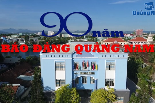 90 năm báo Đảng Quảng Nam