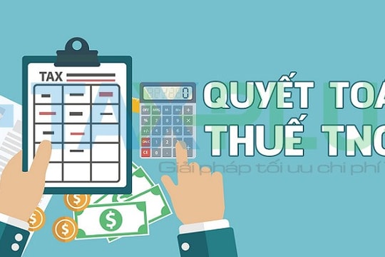Một số lưu ý khi quyết toán thuế thu nhập cá nhân và thuế thu nhập doanh nghiệp năm 2020