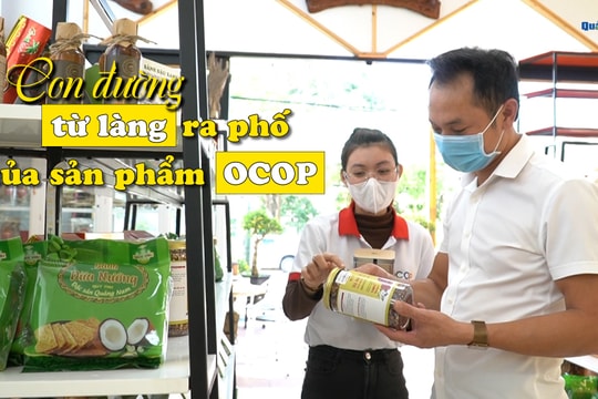 [VIDEO] - Con đường từ làng ra phố của sản phẩm OCOP