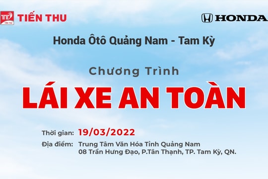 Honda ô tô Quảng Nam - Tam Kỳ tổ chức khóa huấn luyện lái xe an toàn