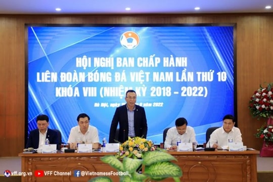 Hội nghị Ban Chấp hành VFF quyết định nhiều vấn đề quan trọng