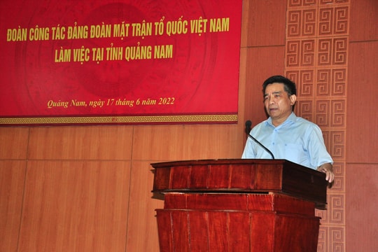 Ủy ban Trung ương MTTQ Việt Nam khảo sát công tác tôn giáo tại Quảng Nam