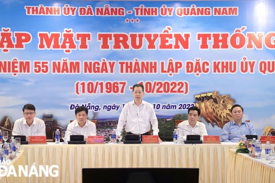 Gặp mặt kỷ niệm 55 năm thành lập Đặc Khu ủy Quảng Đà